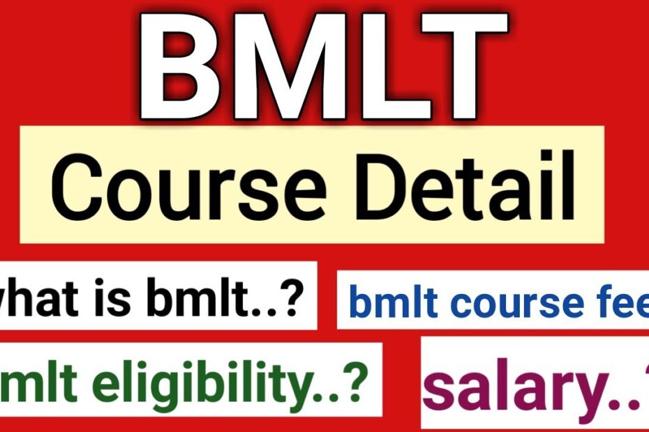 BMLT Course Details In Hindi - योग्यता, Career, कॉलेज, एडमिशन कैसे ले